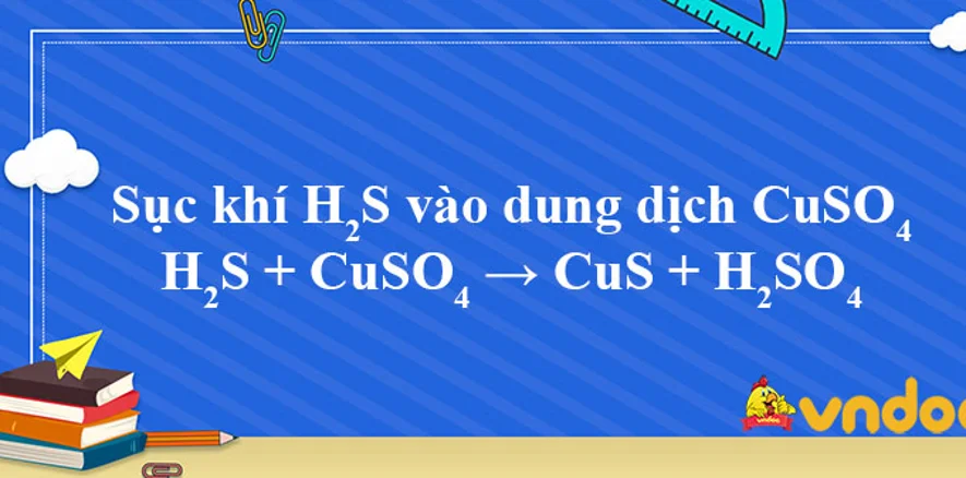 h2s cuso4 → cus h2so4